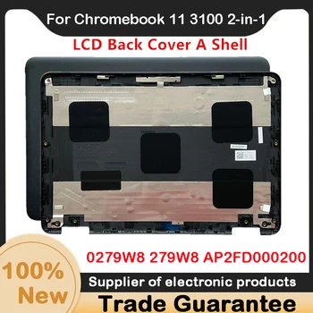 Jaunu LCD Back Cover Dell Chromebook 11 3100 2-in-1 Klēpjdatoru Top Vāciņu Atpakaļ Vāciņu Aizmugurējo Vāku Čaulas 0279W8 279W8 AP2FD000200