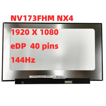 NV173FHM NX4 V8.0 17.3 Collu Klēpjdatoru LCD Ekrāna NV173FHM-NX4 FHD 1920×1080 EDP 40 adatas