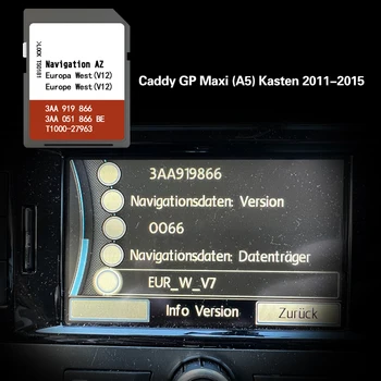 Piegādes Caddy GP Maxi (A5) Kasten 2011. - 2015. gadam AZ V12 Nīderlande Polija Francija GPS SD Kartes